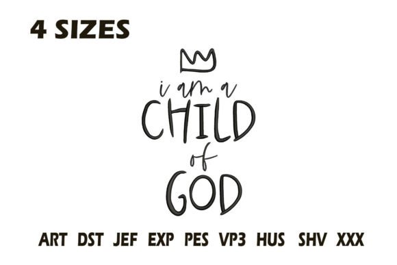 I Am a Child of God Embroidery File
